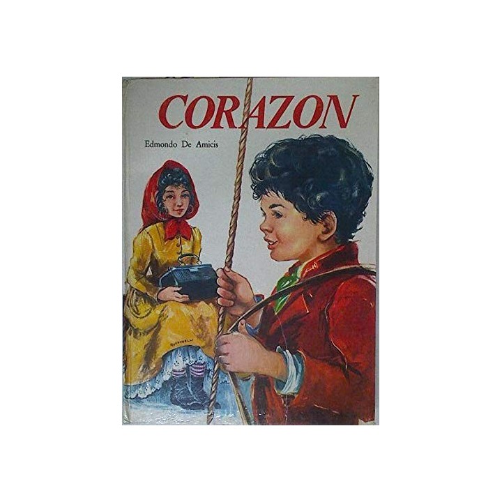Corazón - Edmondo De Amicis. Ilustraciones de Carla Ruffinelli